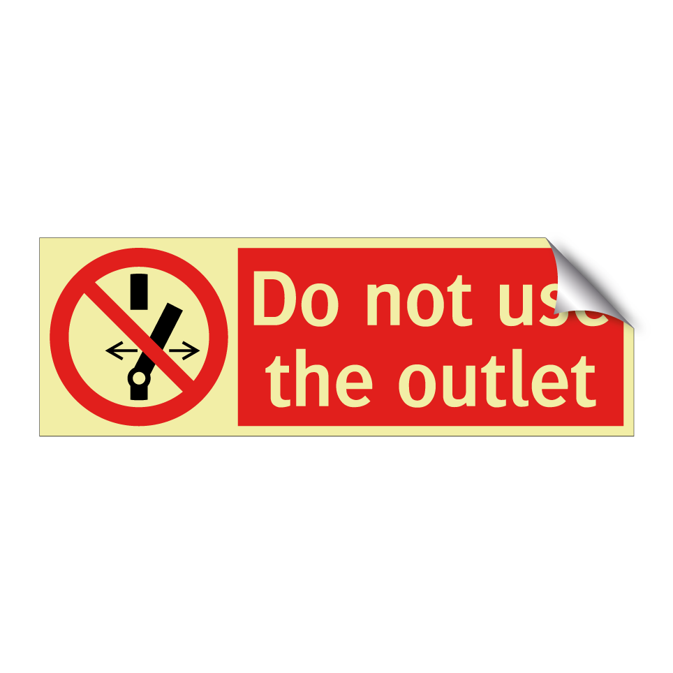 Do not use the outlet