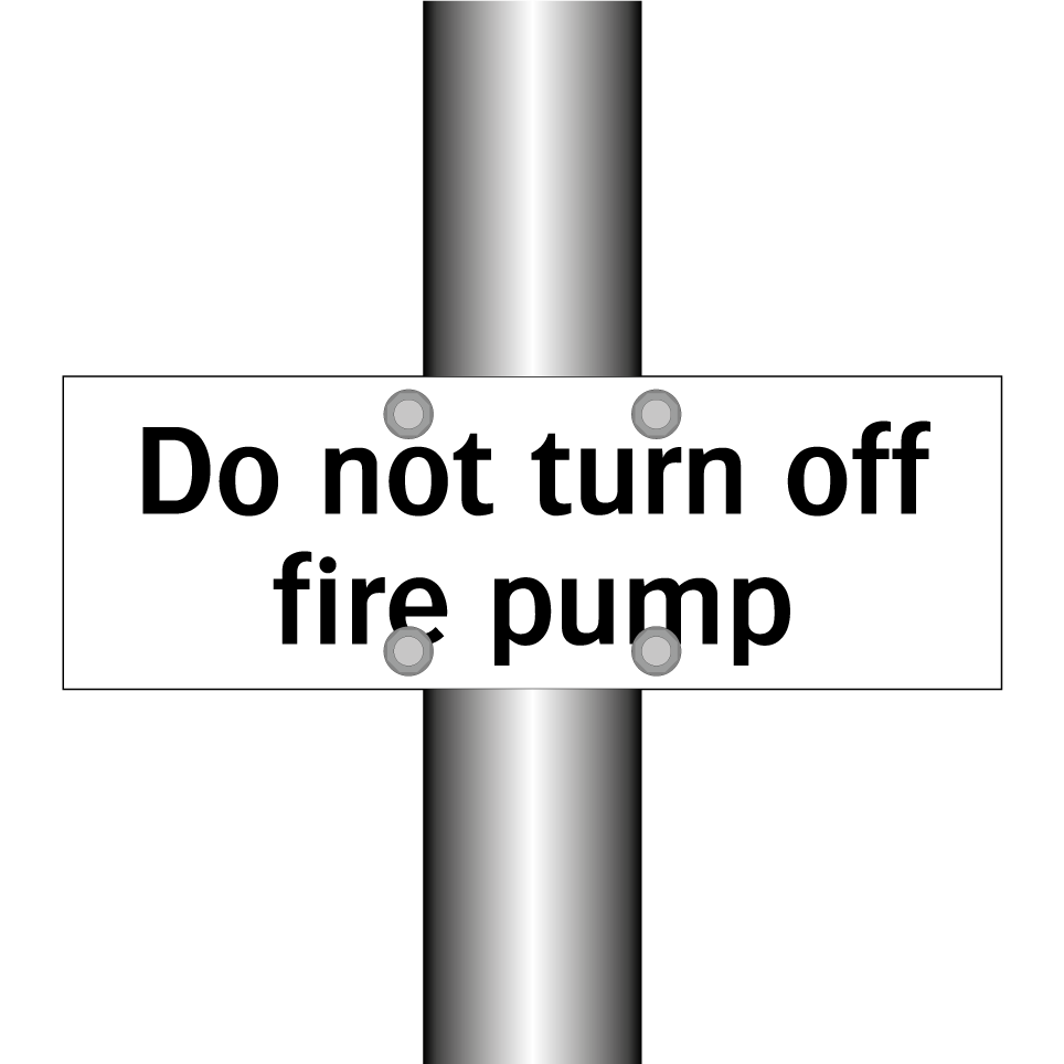 Do not turn off fire pump