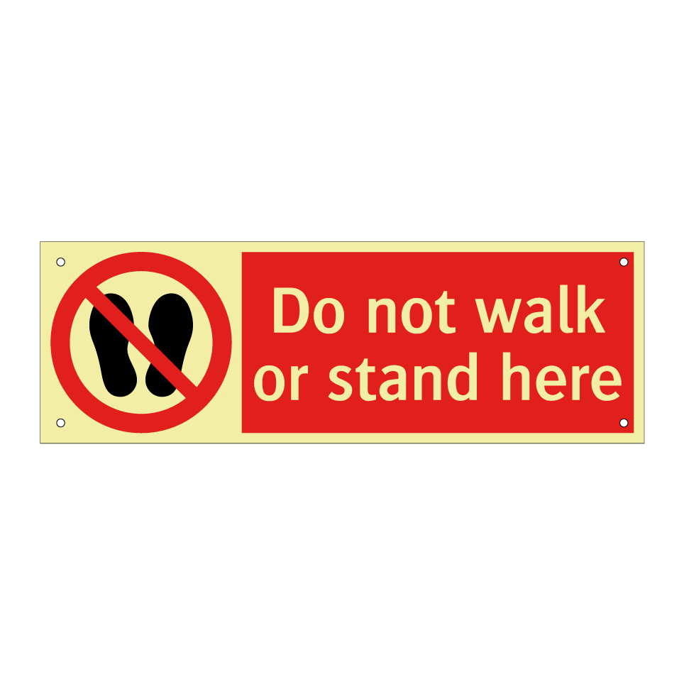 Do not walk or stand here