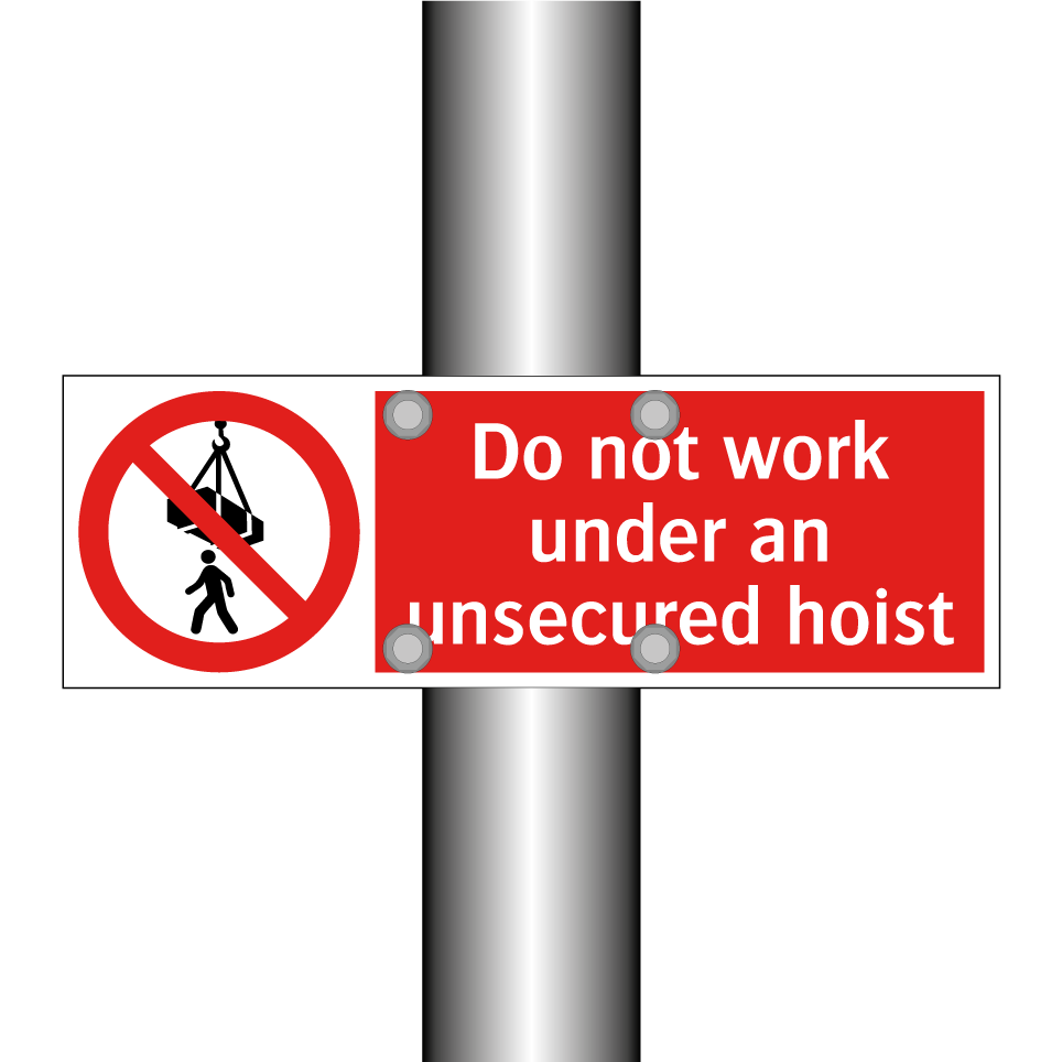 Do not work under an unsecured hoist