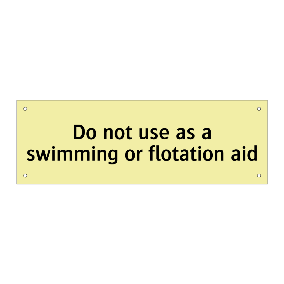 Do not use as a swimming or flotation aid