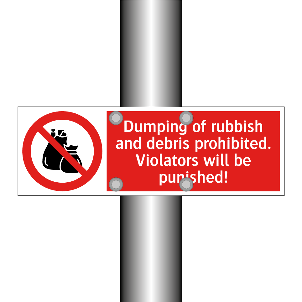 Dumping of rubbish and debris prohibited. Violators will be punished!