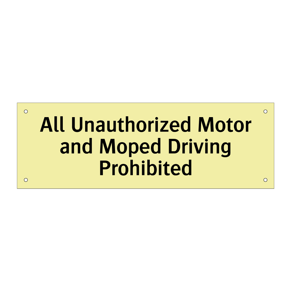 All Unauthorized Motor and Moped Driving Prohibited