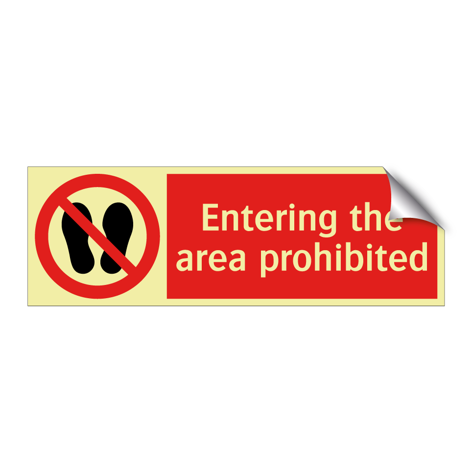 Entering the area prohibited