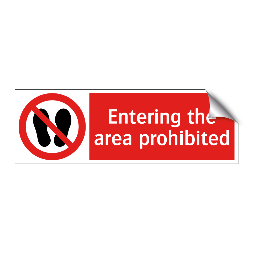 Entering the area prohibited