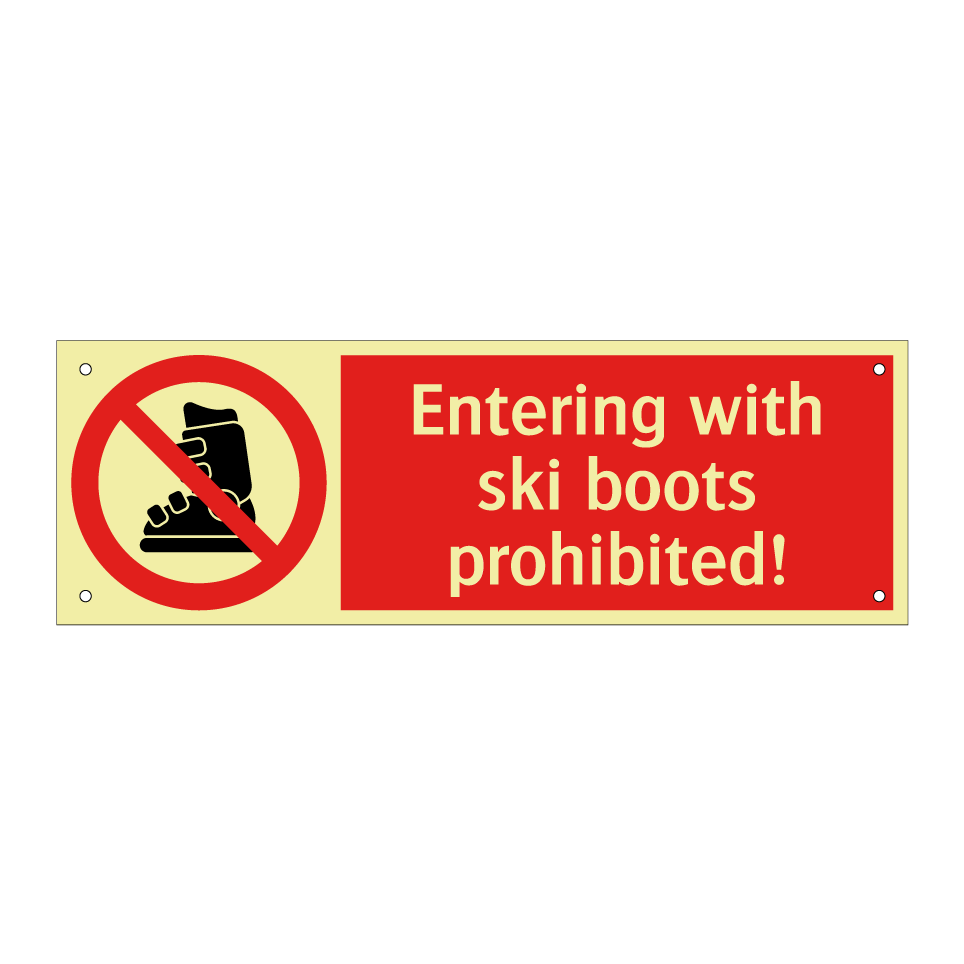 Entering with ski boots prohibited!