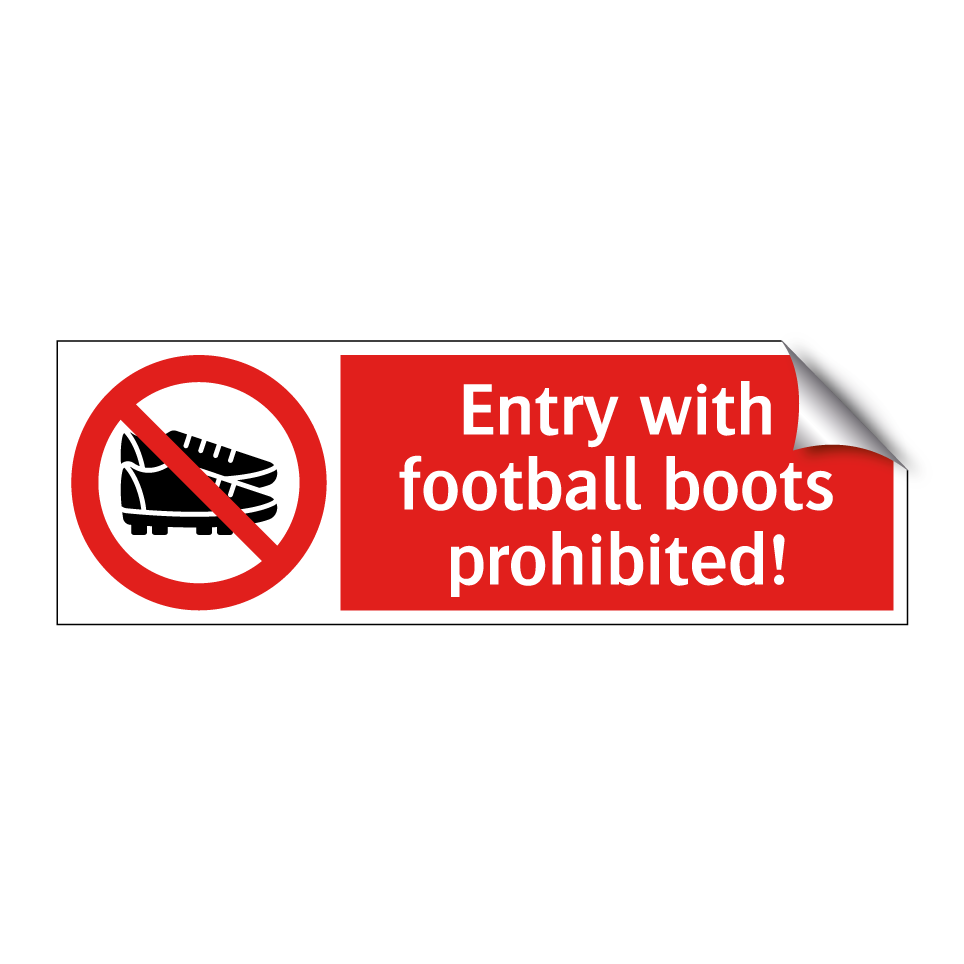 Entry with football boots prohibited!