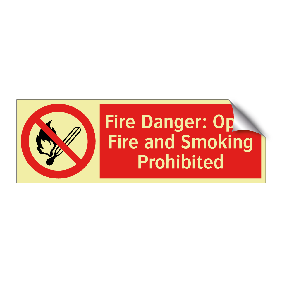 Fire Danger: Open Fire and Smoking Prohibited