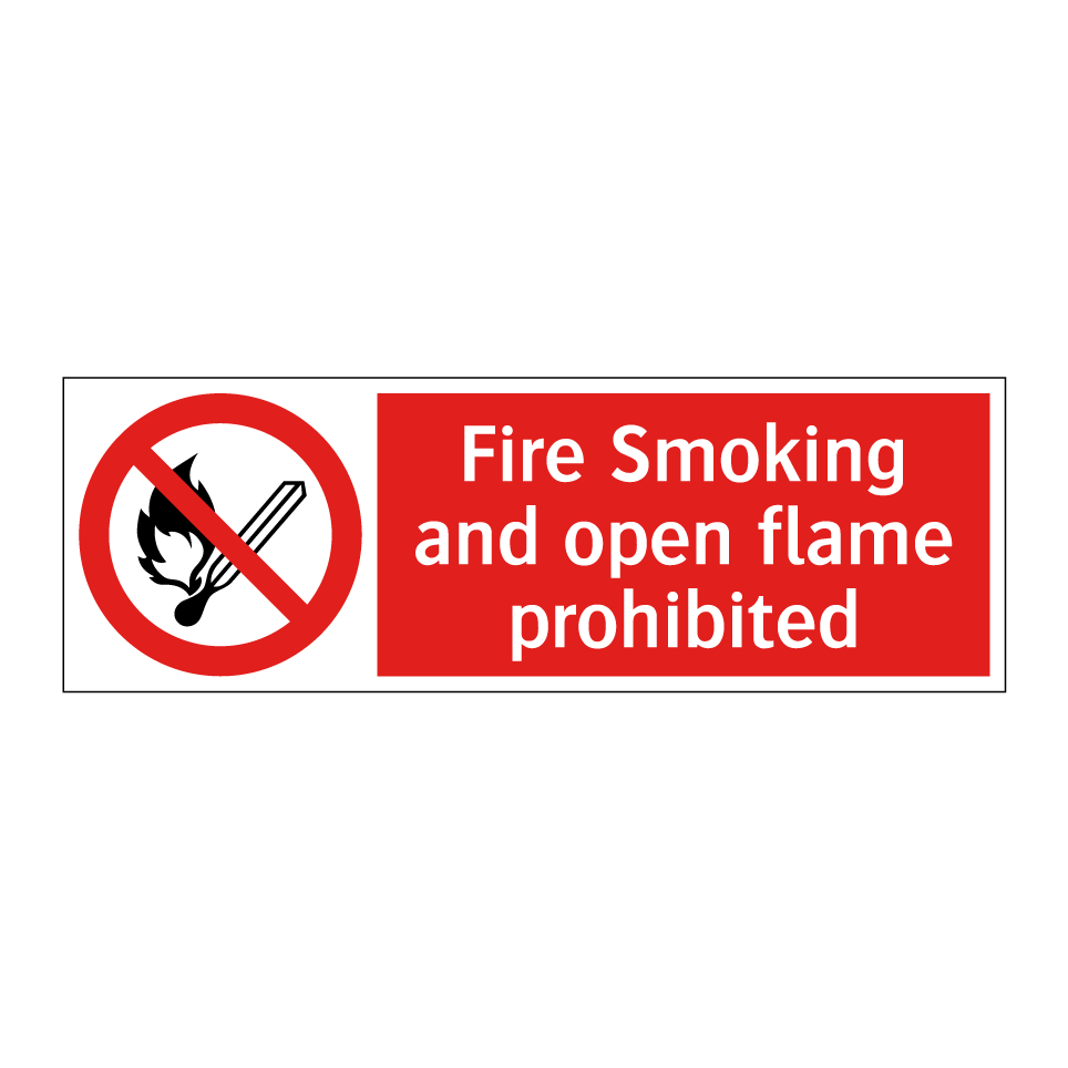 Fire Smoking and open flame prohibited