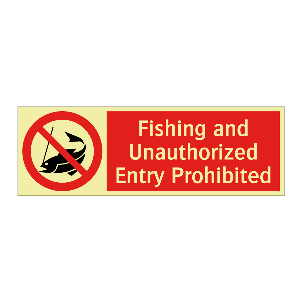 Fishing and Unauthorized Entry Prohibited