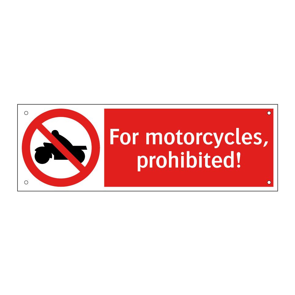 For motorcycles, prohibited!