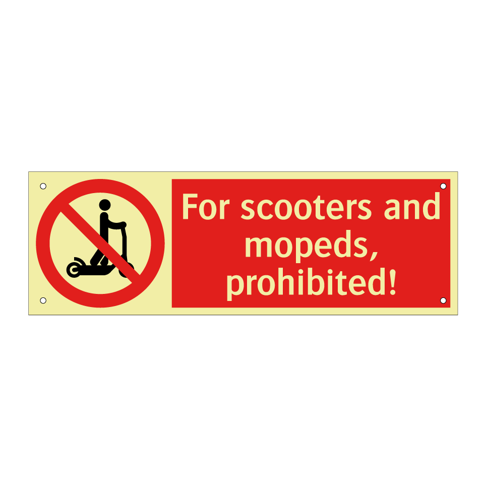 For scooters and mopeds, prohibited!