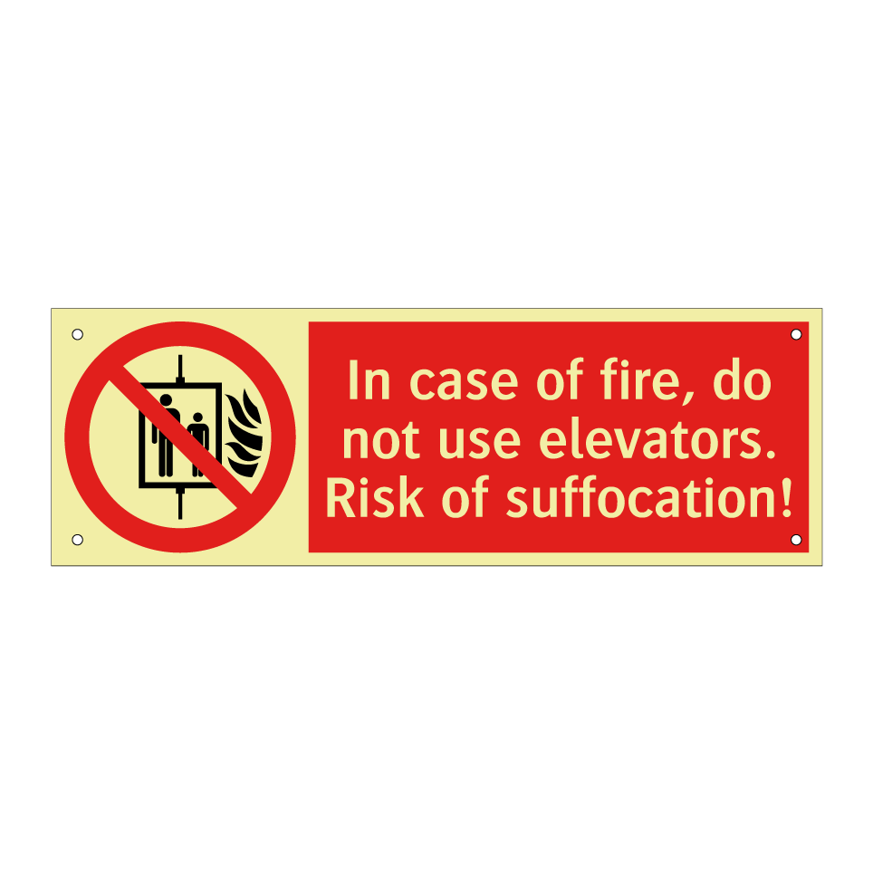 In case of fire, do not use elevators. Risk of suffocation!