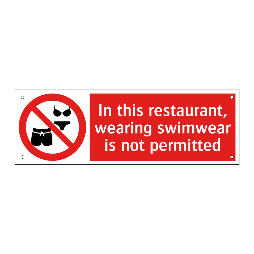 In this restaurant, wearing swimwear is not permitted