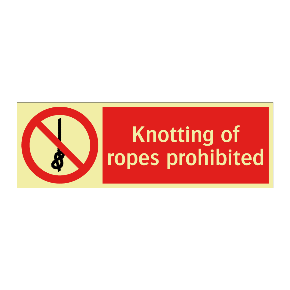 Knotting of ropes prohibited