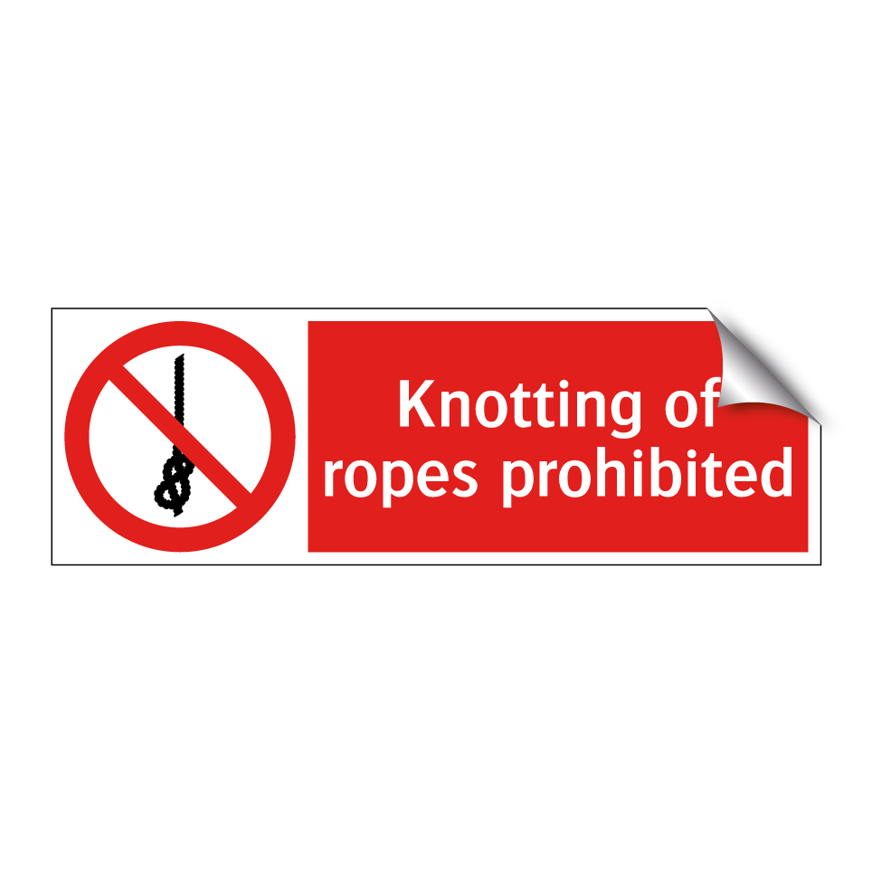 Knotting of ropes prohibited