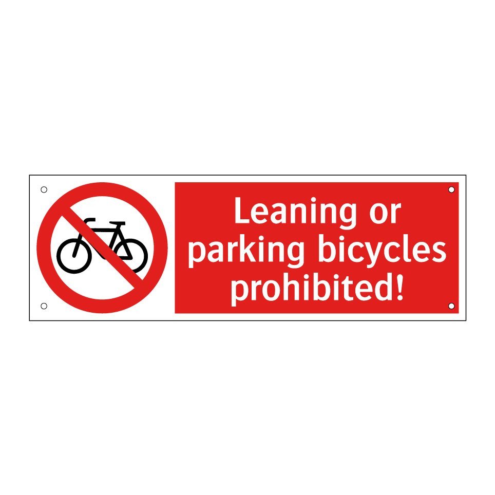 Leaning or parking bicycles prohibited!