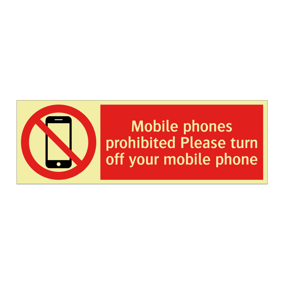 Mobile phones prohibited Please turn off your mobile phone