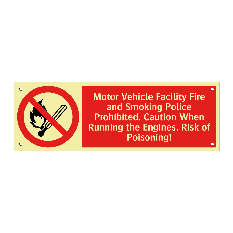 Motor Vehicle Facility Fire and Smoking Police Prohibited. Caution When Running the Engines. Risk of Poisoning!