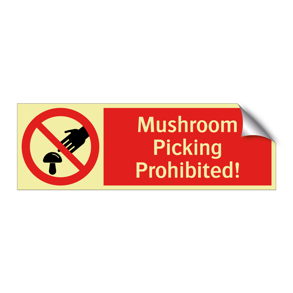Mushroom Picking Prohibited!