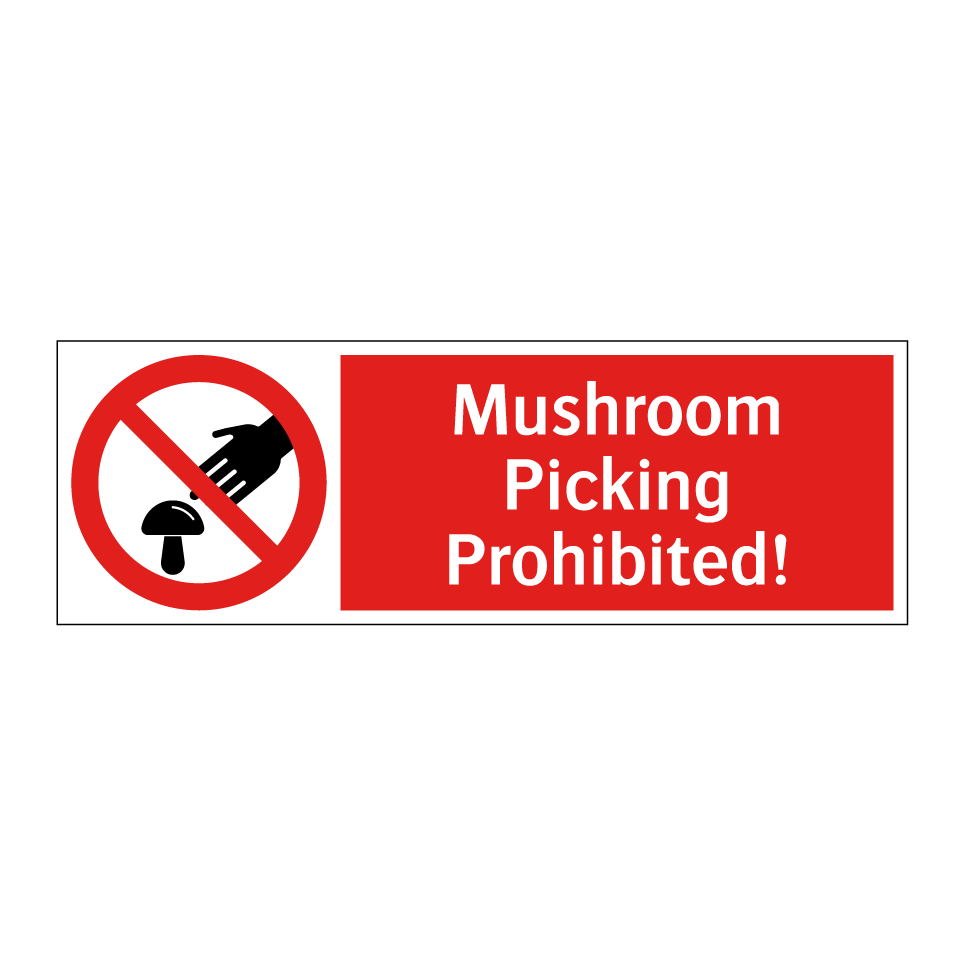 Mushroom Picking Prohibited!