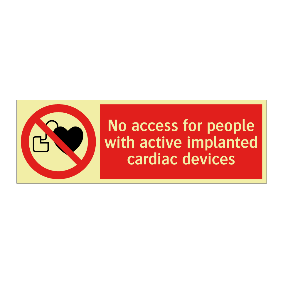 No access for people with active implanted cardiac devices
