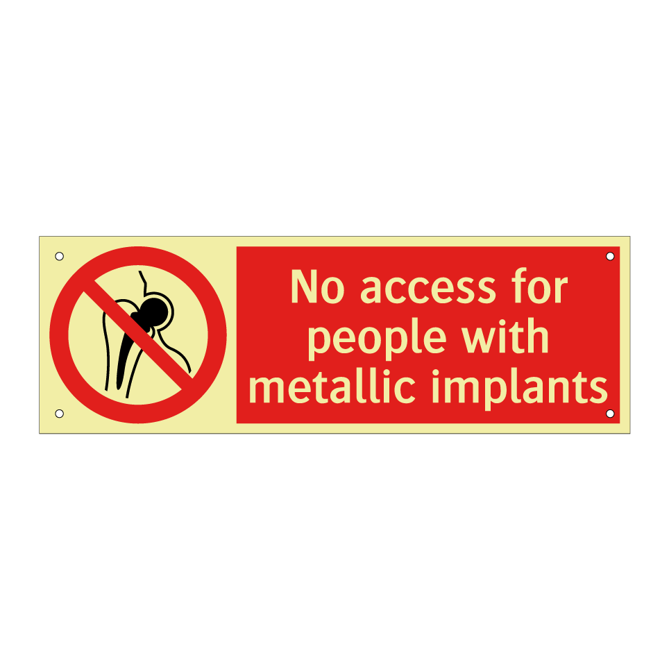No access for people with metallic implants