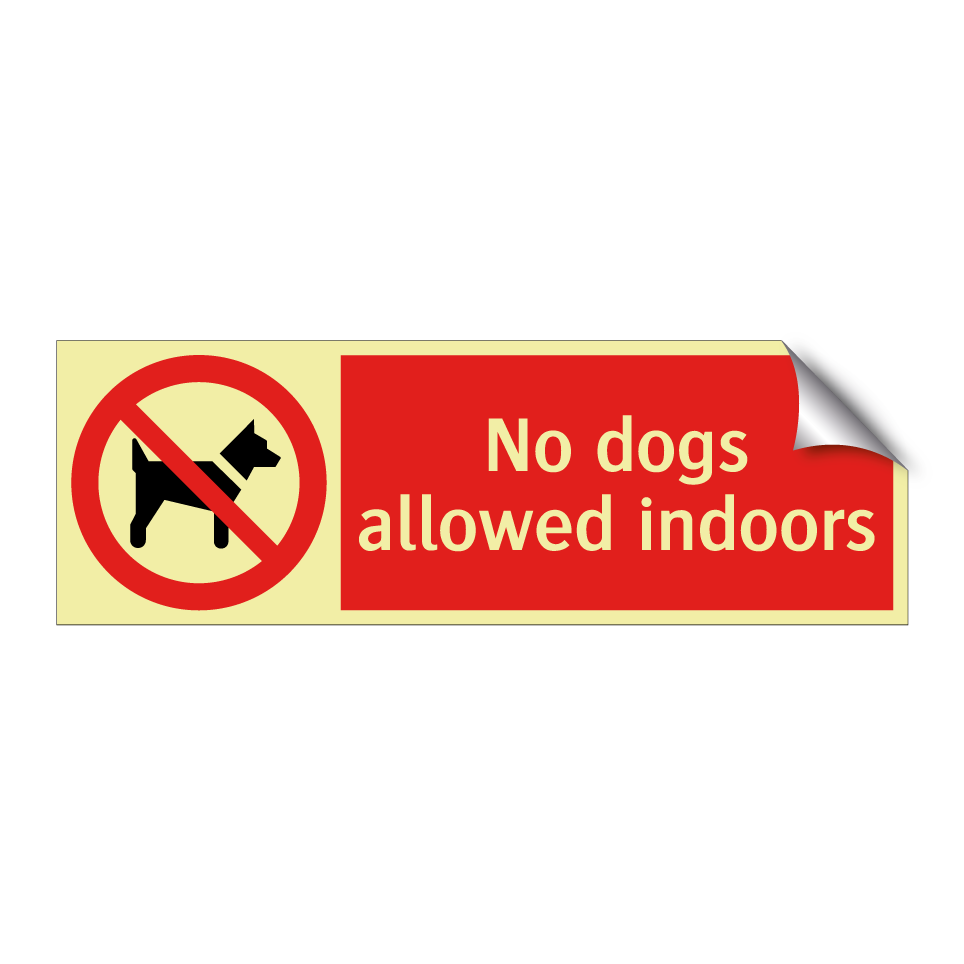 No dogs allowed indoors