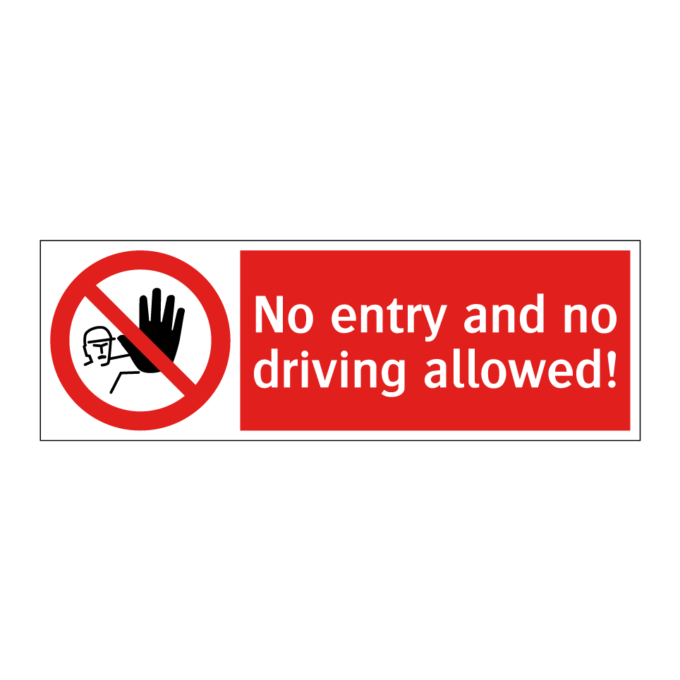 No entry and no driving allowed!
