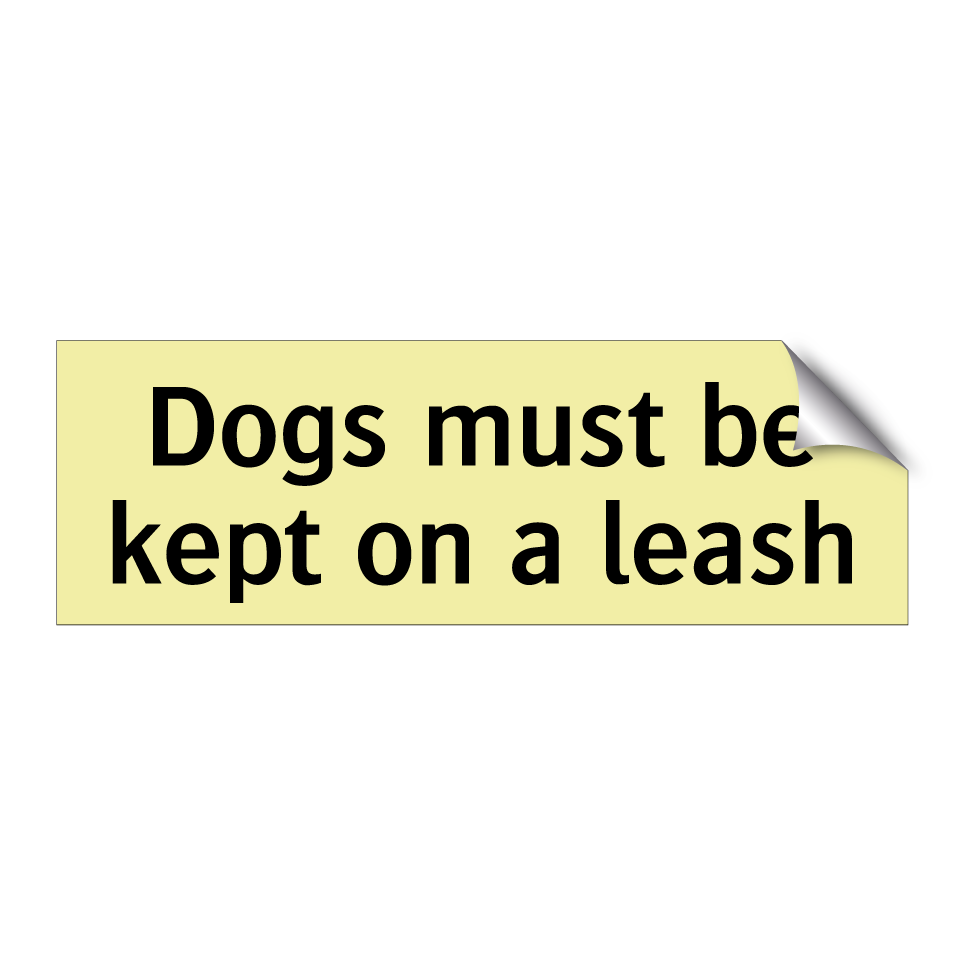 Dogs must be kept on a leash