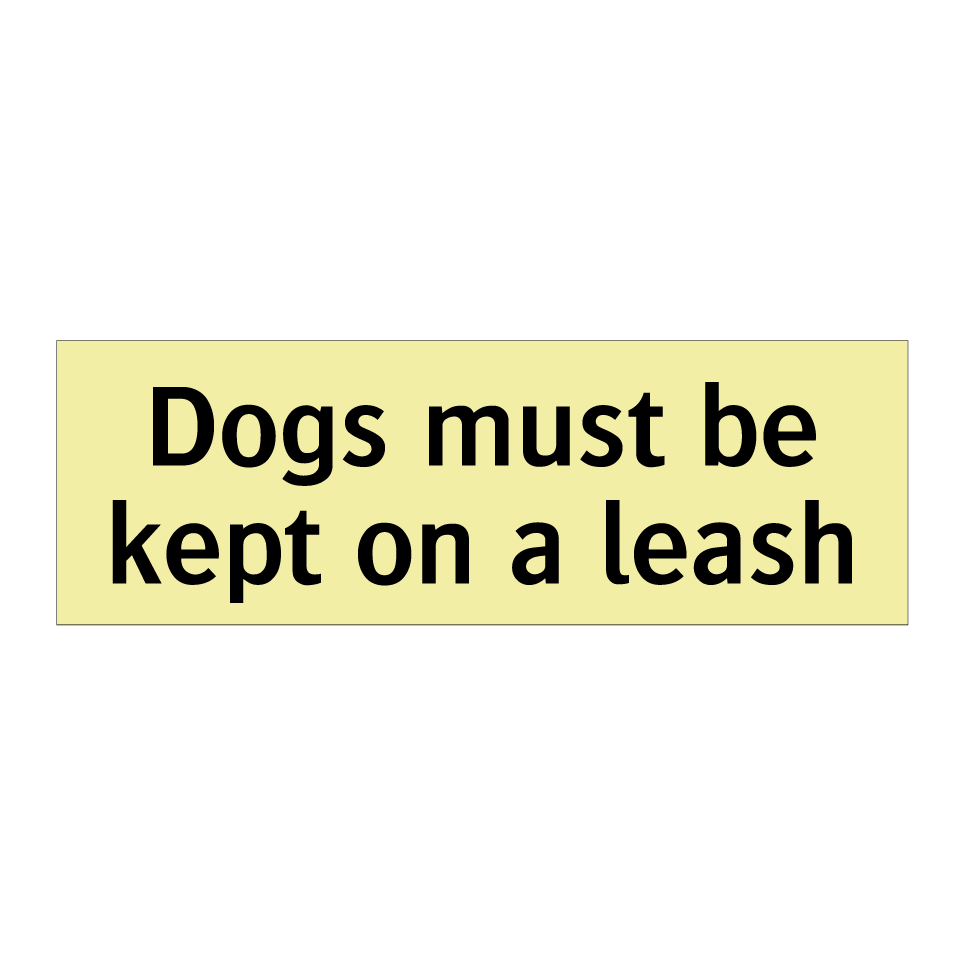 Dogs must be kept on a leash