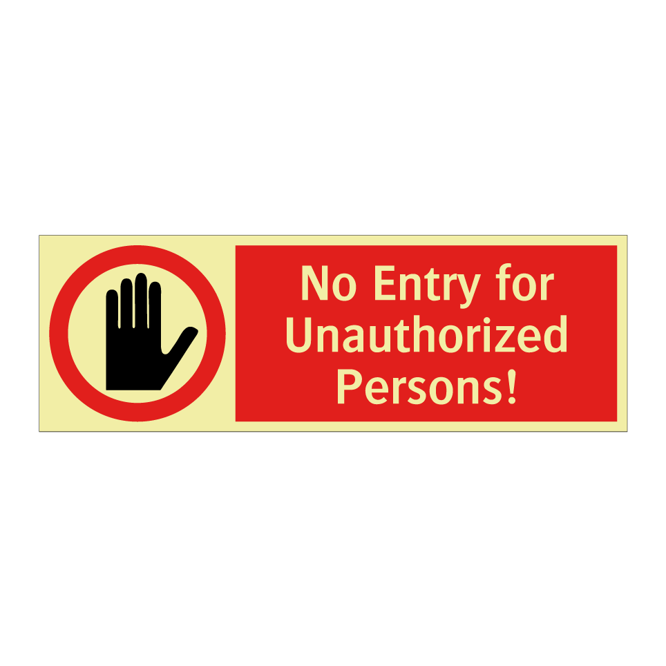 No Entry for Unauthorized Persons!