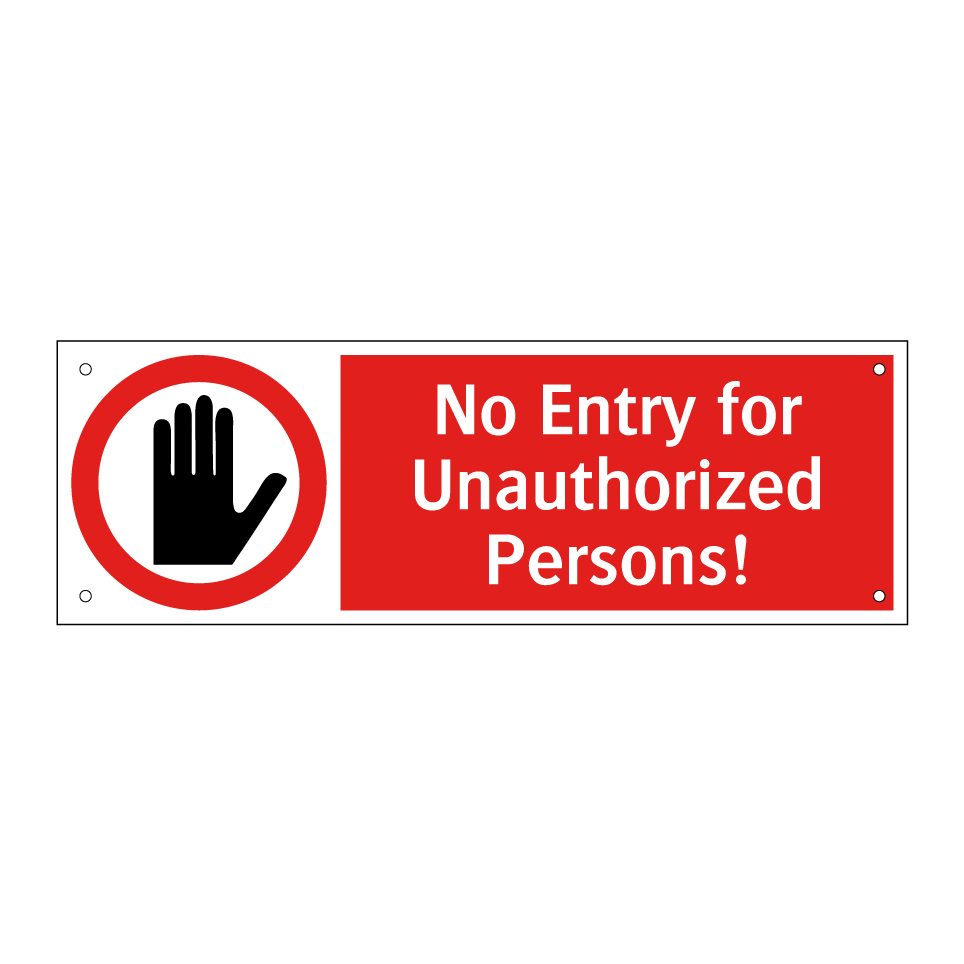 No Entry for Unauthorized Persons!