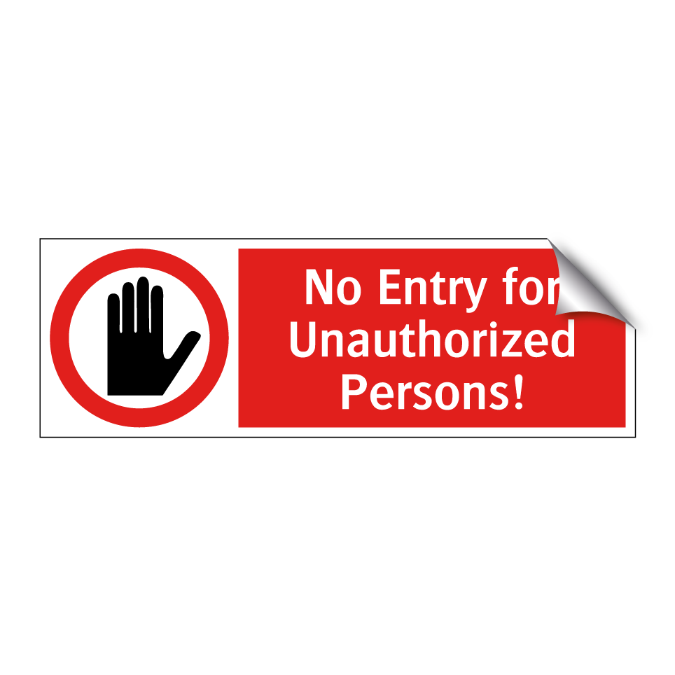 No Entry for Unauthorized Persons!