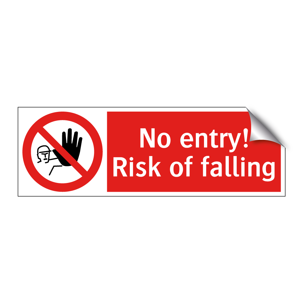 No entry! Risk of falling