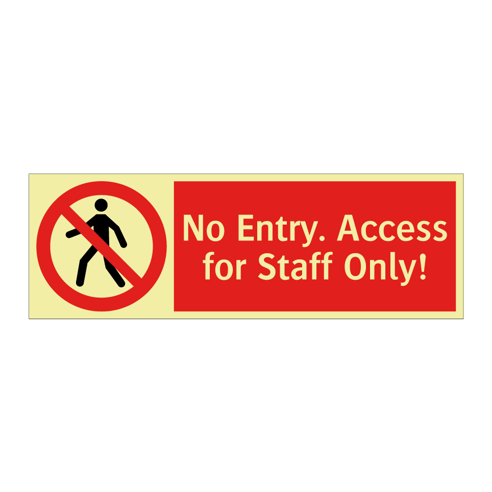 No Entry. Access for Staff Only!
