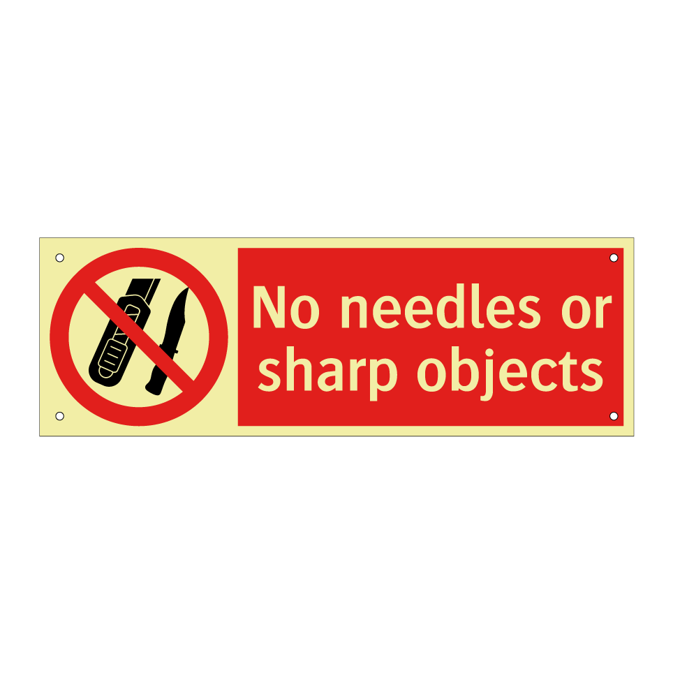 No needles or sharp objects