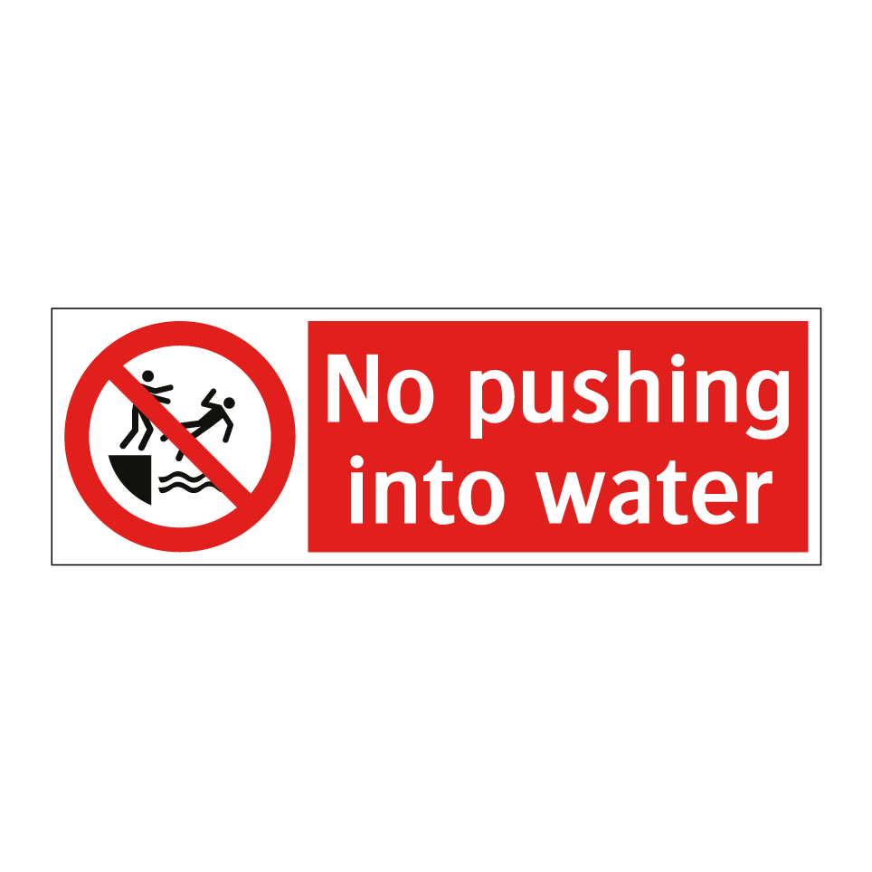 No pushing into water