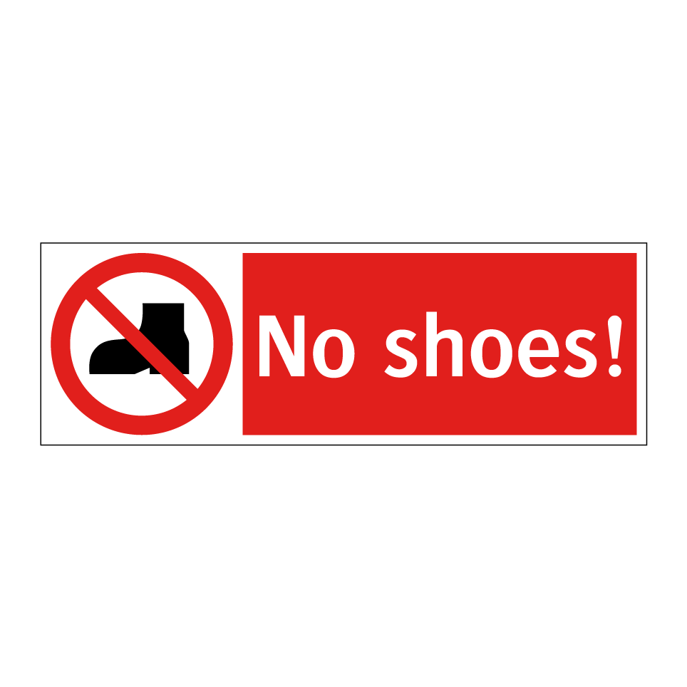 No shoes!