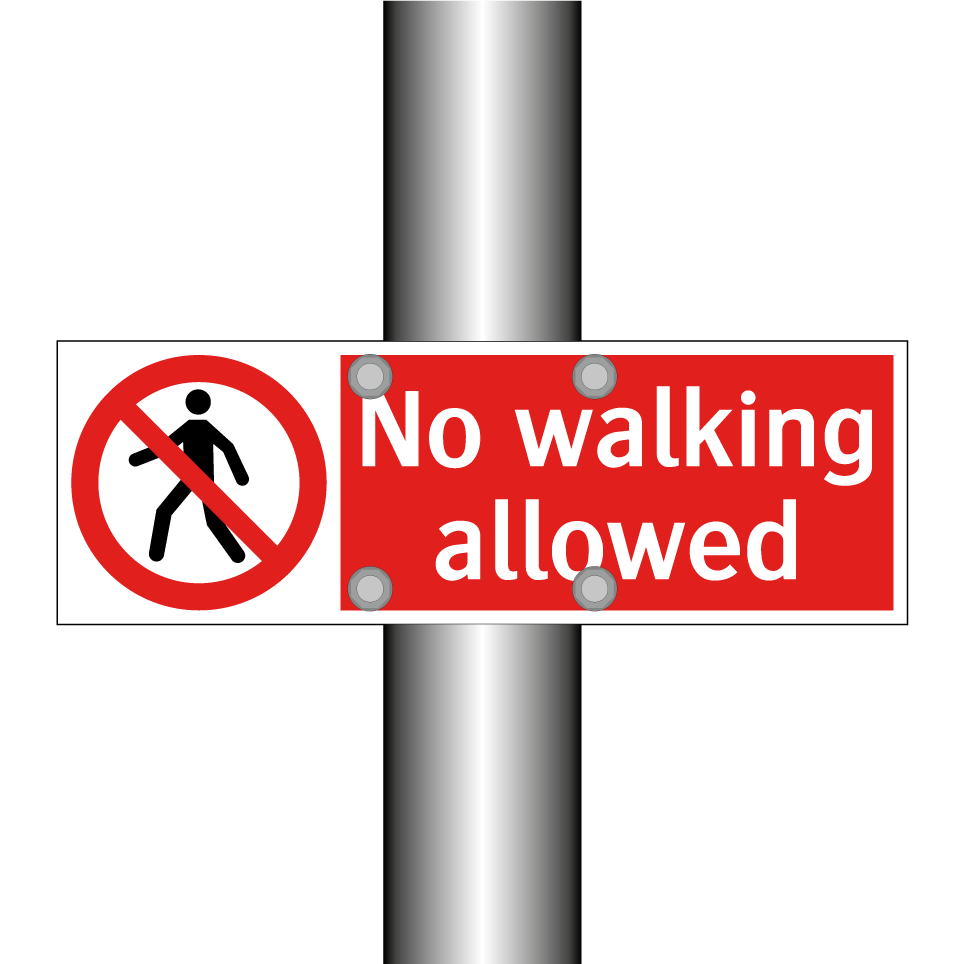 No walking allowed