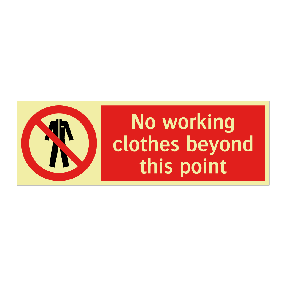 No working clothes beyond this point