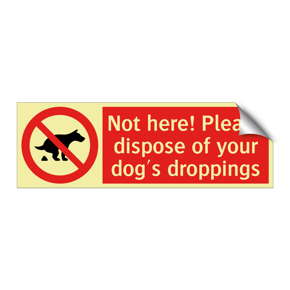 Not here! Please dispose of your dog's droppings