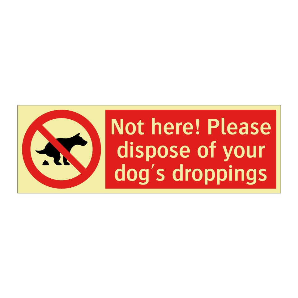 Not here! Please dispose of your dog's droppings