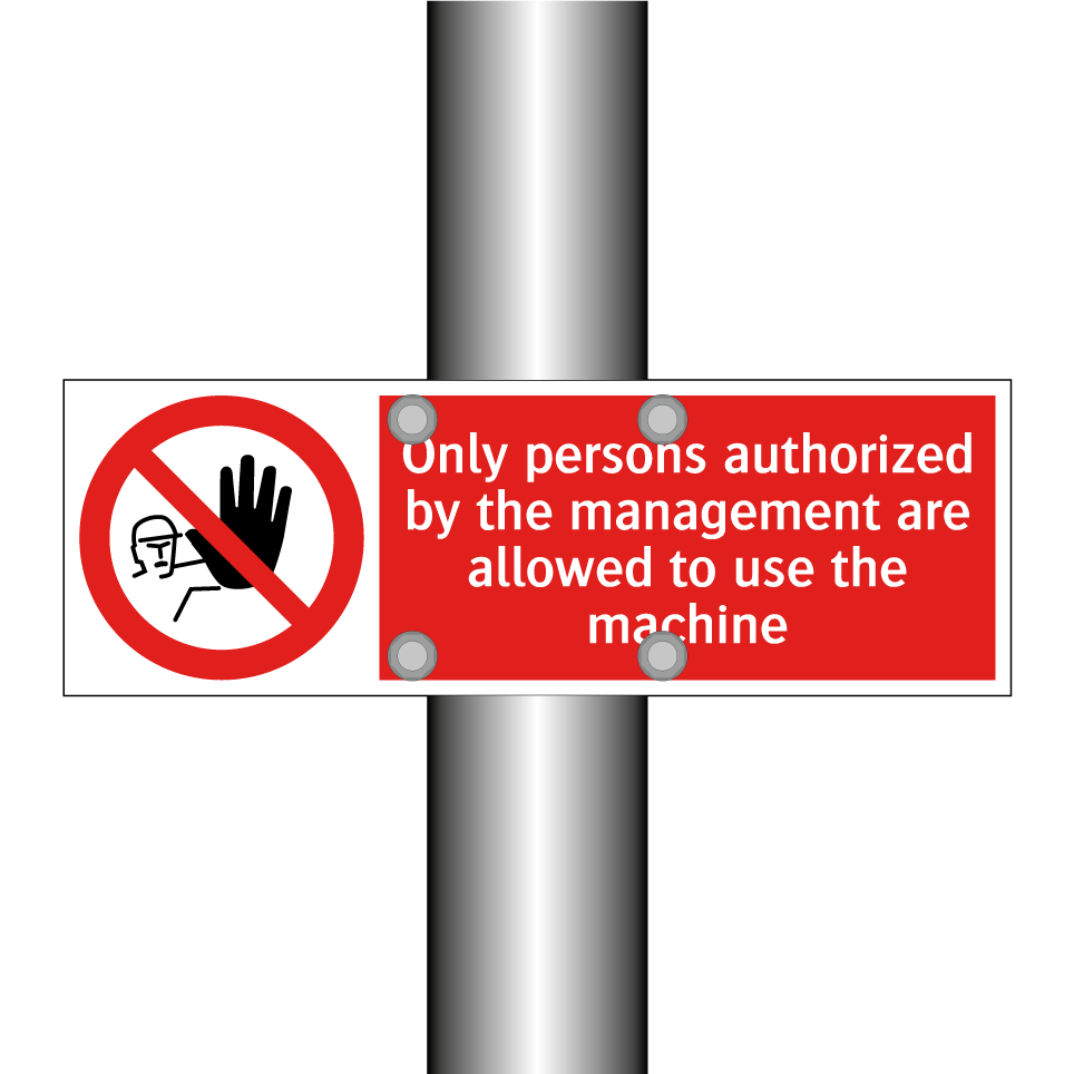Only persons authorized by the management are allowed to use the machine