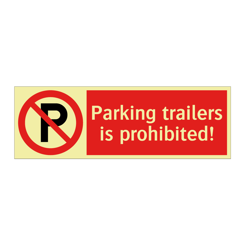 Parking trailers is prohibited!
