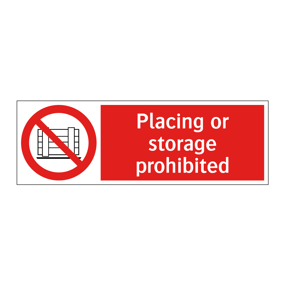 Placing or storage prohibited