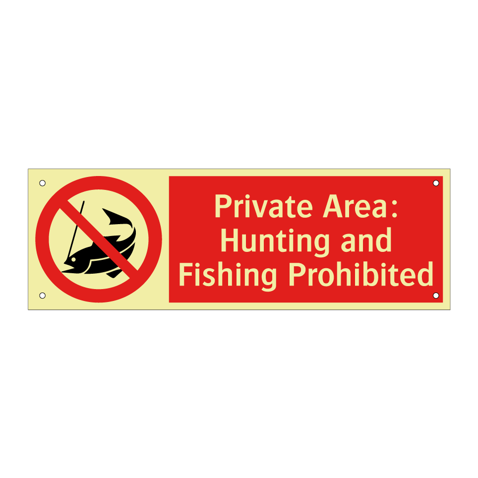 Private Area: Hunting and Fishing Prohibited