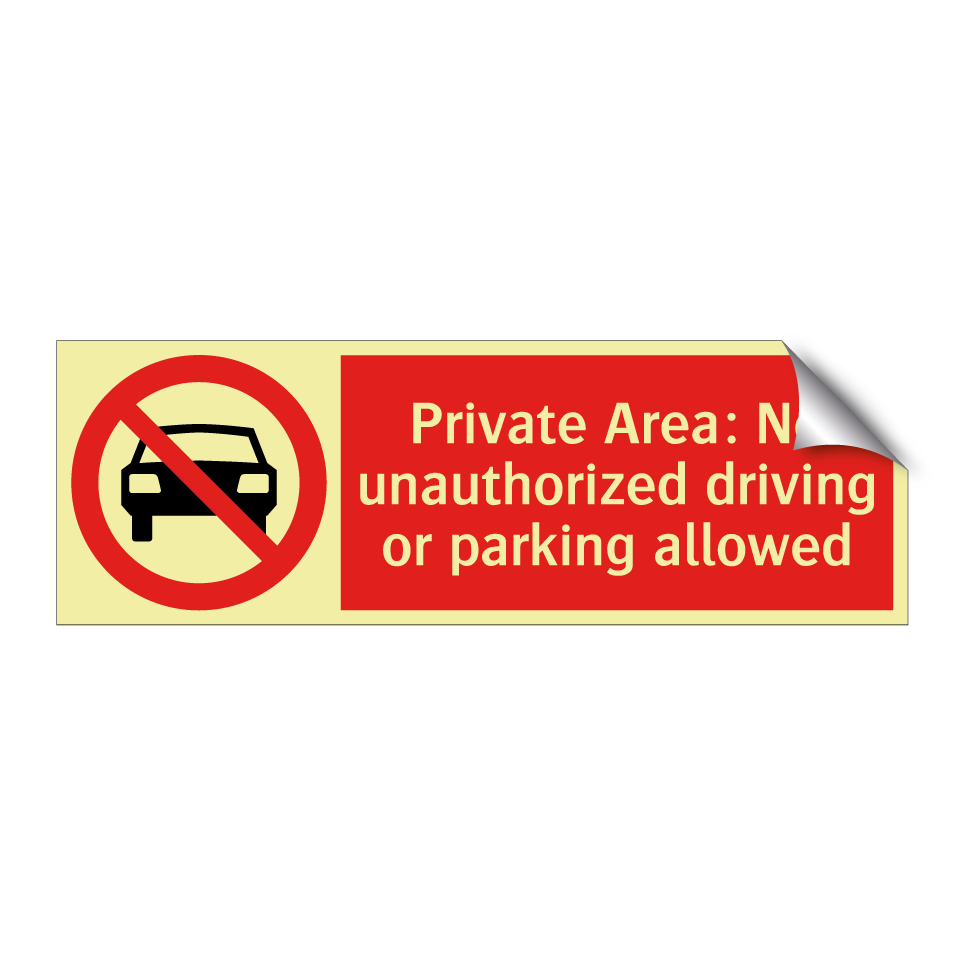 Private Area: No unauthorized driving or parking allowed