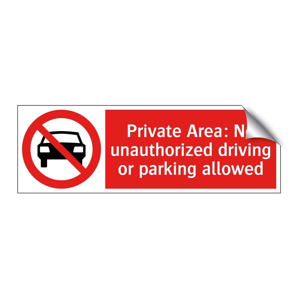 Private Area: No unauthorized driving or parking allowed