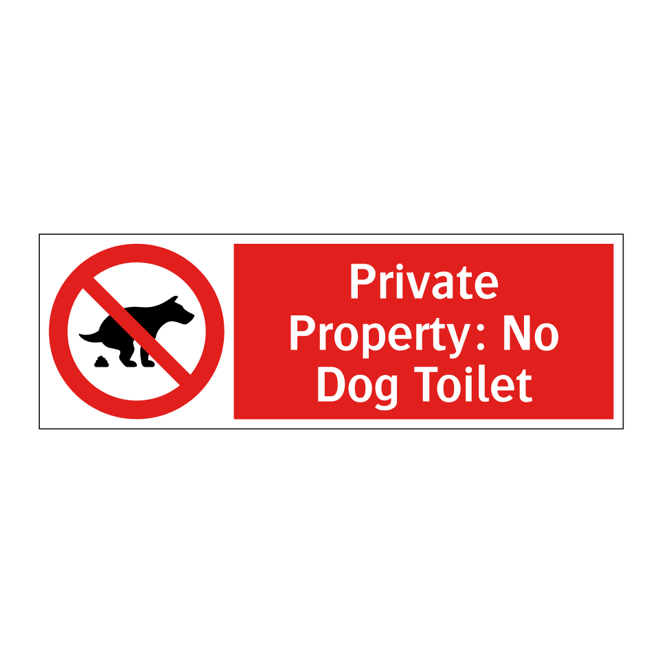 Private Property: No Dog Toilet